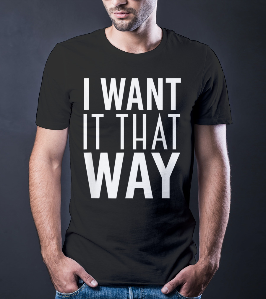 Backstreet Boys I Want It That Way 90s Music Lover Boy Band Classics T-Shirt