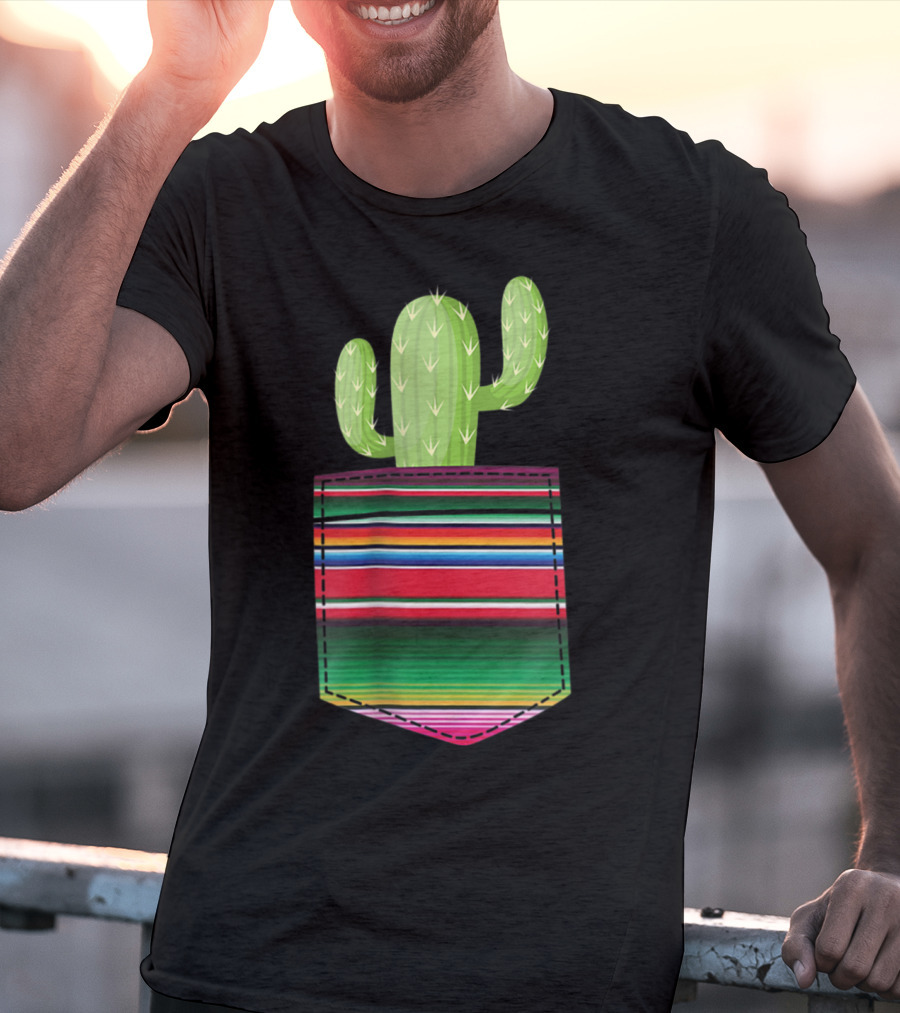 Cactus In Serape Pocket Mexican Fiesta Party T-Shirt