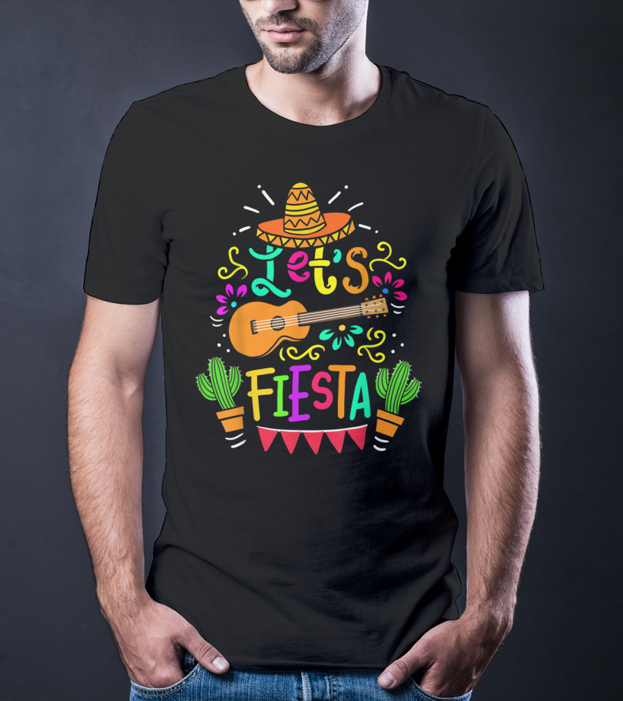 Let's Fiesta Mexican Guitar Sombrero Cactus Cinco De Mayo T-Shirt