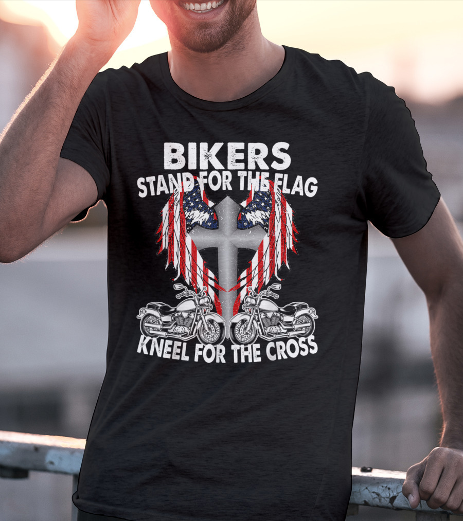 Bikers Stand For The Flag Kneel For The Cross Patriotic Memorial Day T-Shirt