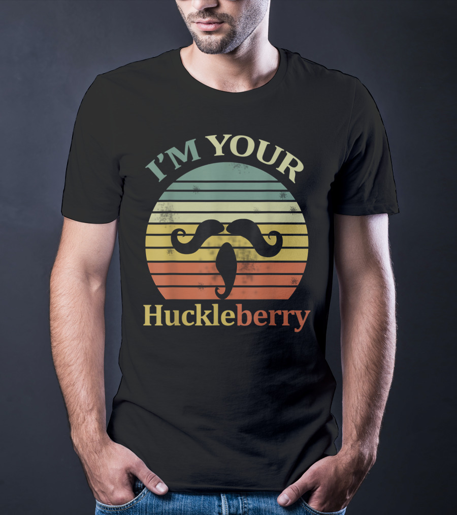 I'm Your Huckleberry Vintage Cowboy Mustache Retro Sunset T-Shirt