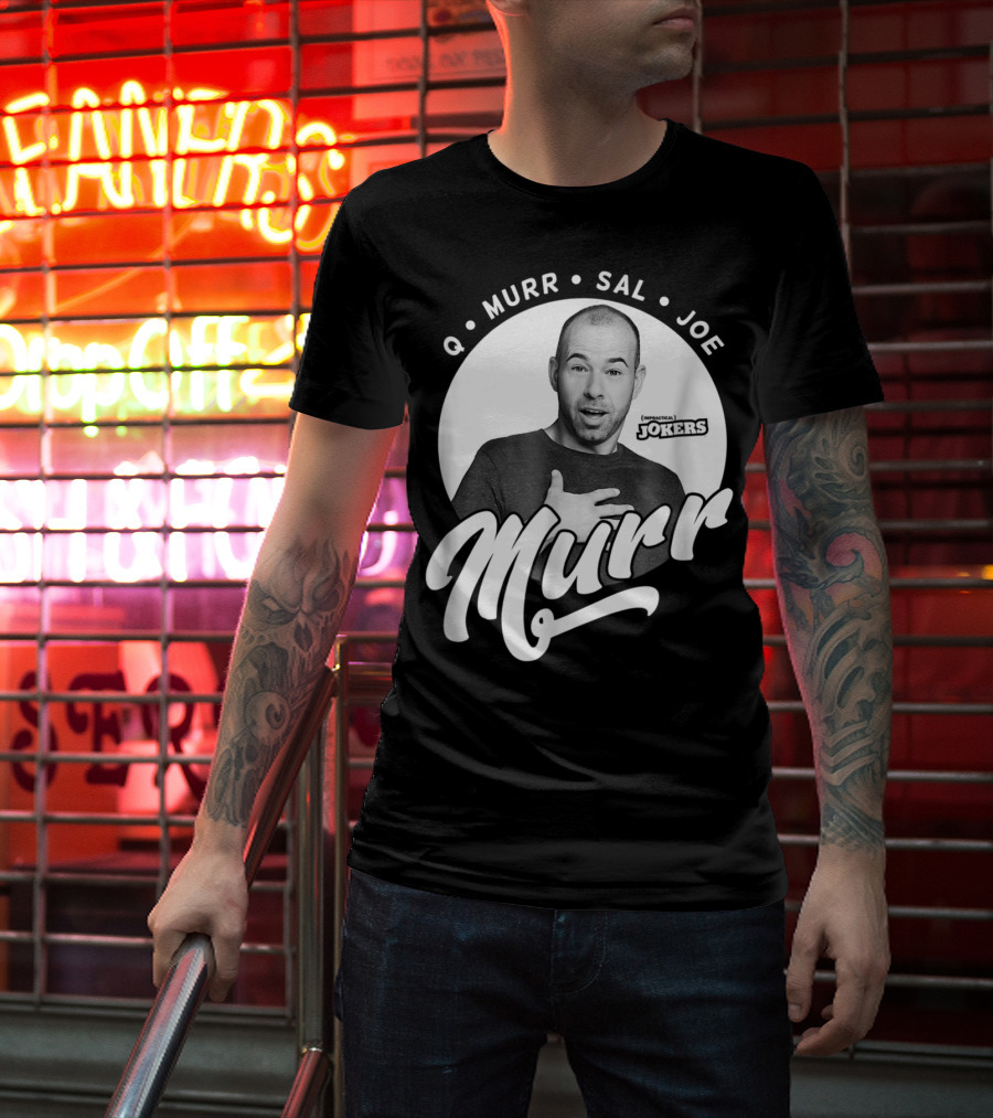 Q Murr Sal Joe Impractical Jokers Murr T-Shirt