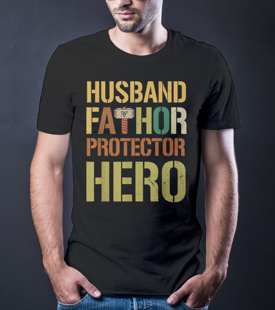 Husband Fathor Hammer Protector Hero T-Shirt