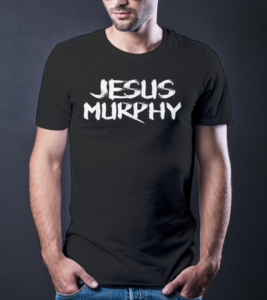Jesus Murphy Text Phrase Iconic T-Shirt