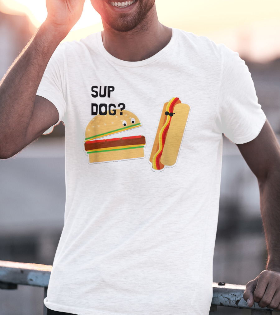 Burger And Hot Dog Sup Dog Funny Conversation T-Shirt