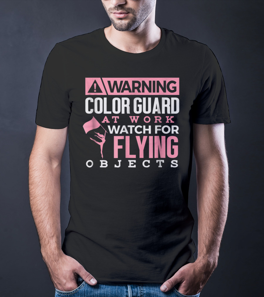 Warning Color Guard At Work Watch For Flying Objects T-Shirt
