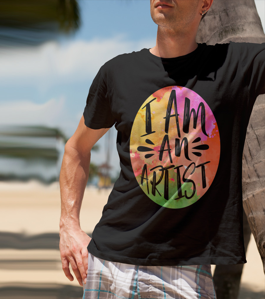 Colorful I Am An Artist Watercolor Paint Splash T-Shirt