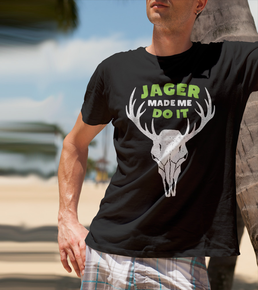 Jager Made Me Do It Funny Deer Antlers Skull T-Shirt