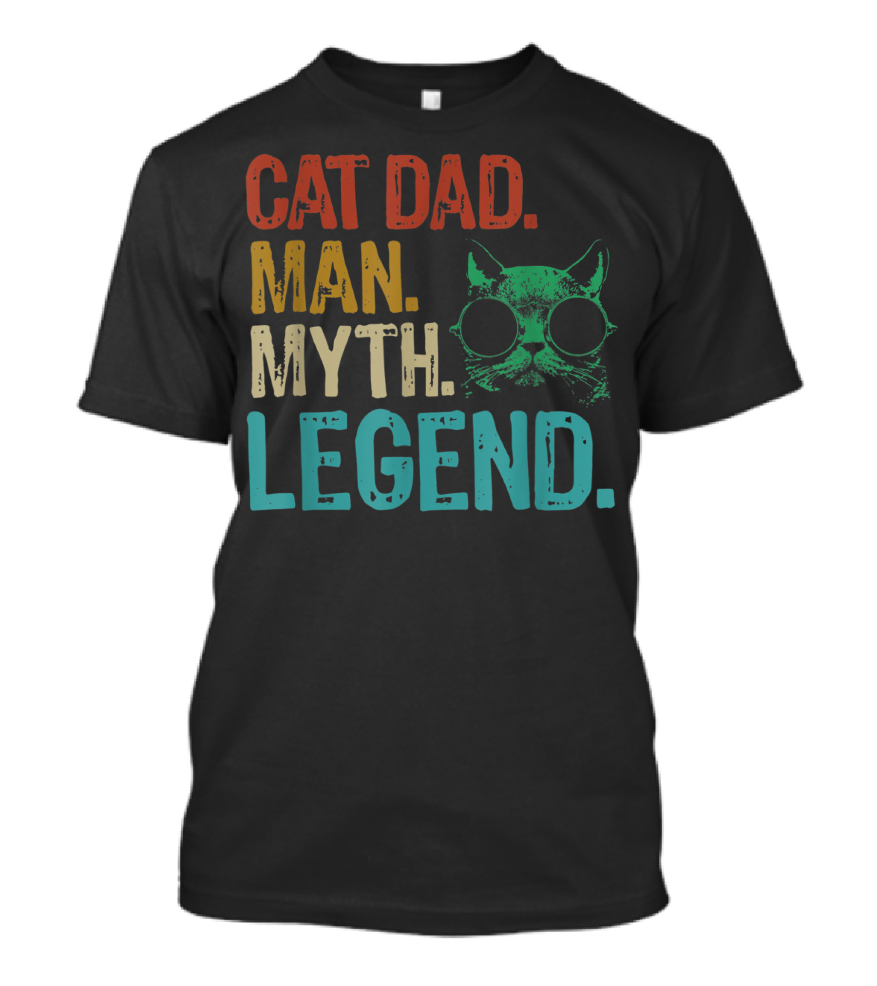 Cat Dad Man Myth Legend Cat Father Cat Lover Daddy T-Shirt