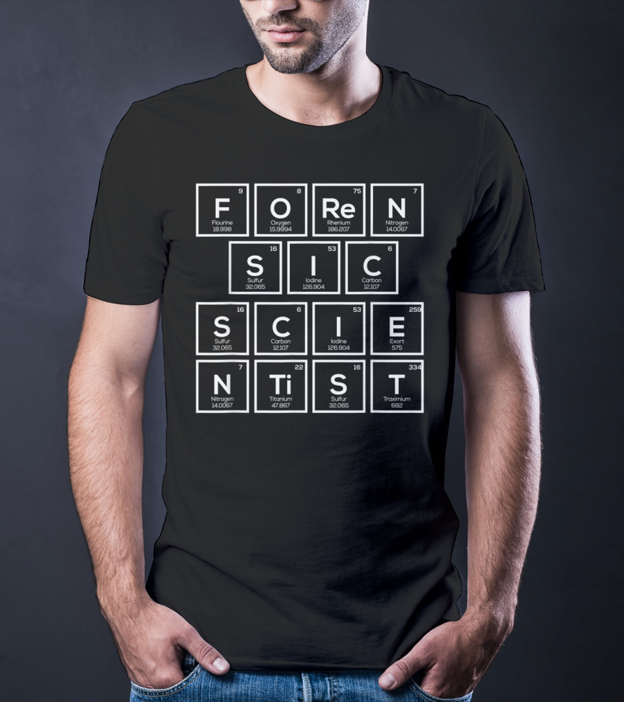 Forensic Scientist Elements From Periodic Table T-Shirt