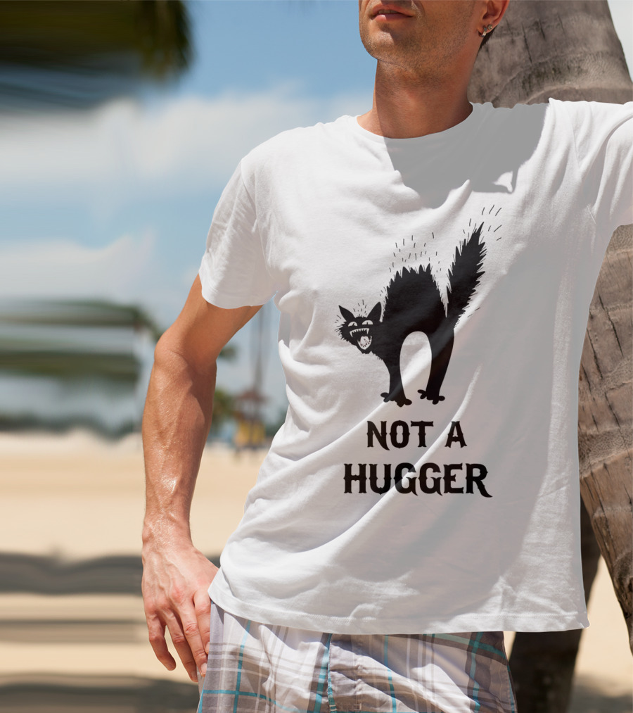 Not A Hugger Angry Black Cat T-Shirt