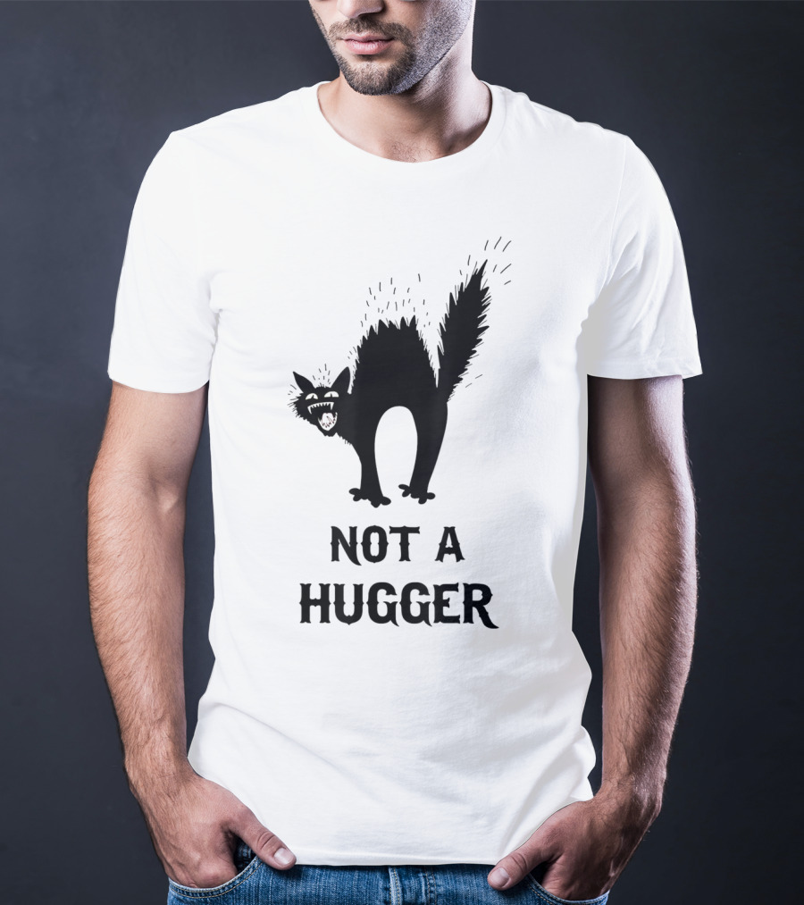 Not A Hugger Angry Black Cat T-Shirt