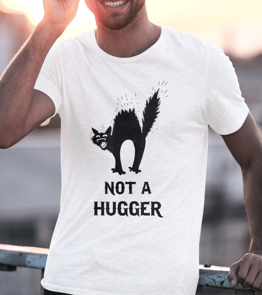 Not A Hugger Angry Black Cat T-Shirt