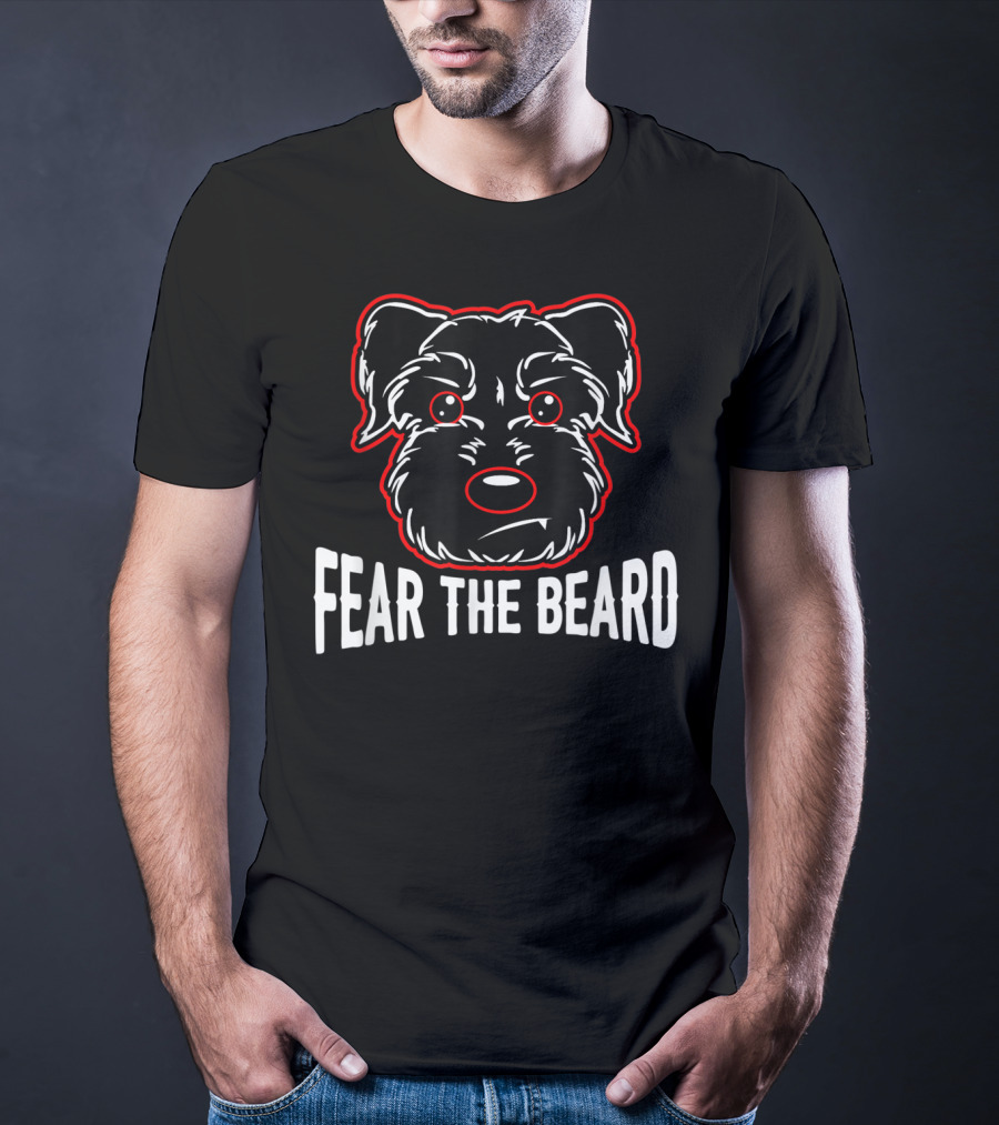 Fear The Beard Schnauzer Lover Dog Face T-Shirt