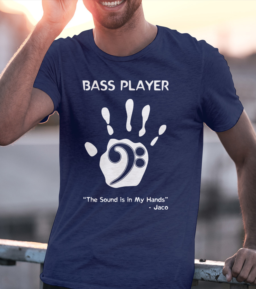 Bass Player The Sound Is In My Hands Jaco Handprint Clef T-Shirt