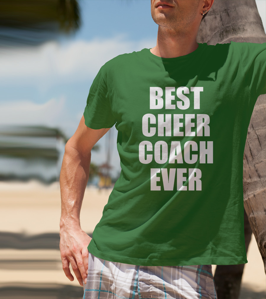 Best Cheer Coach Ever T-Shirt