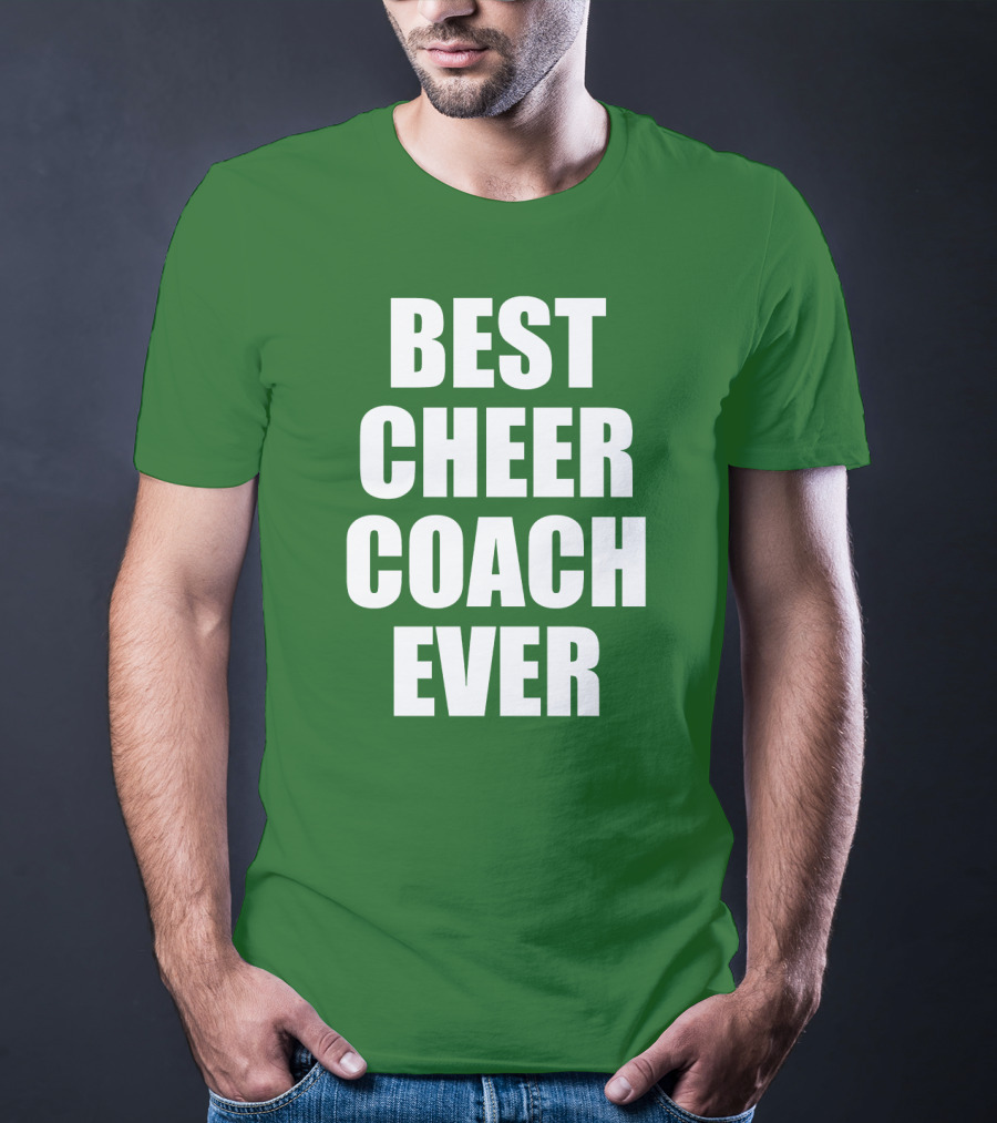 Best Cheer Coach Ever T-Shirt