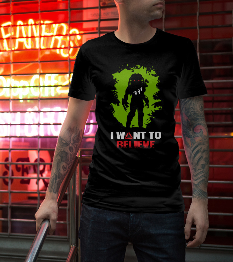 I Want To Believe Cazador De Hombres Predator T-Shirt