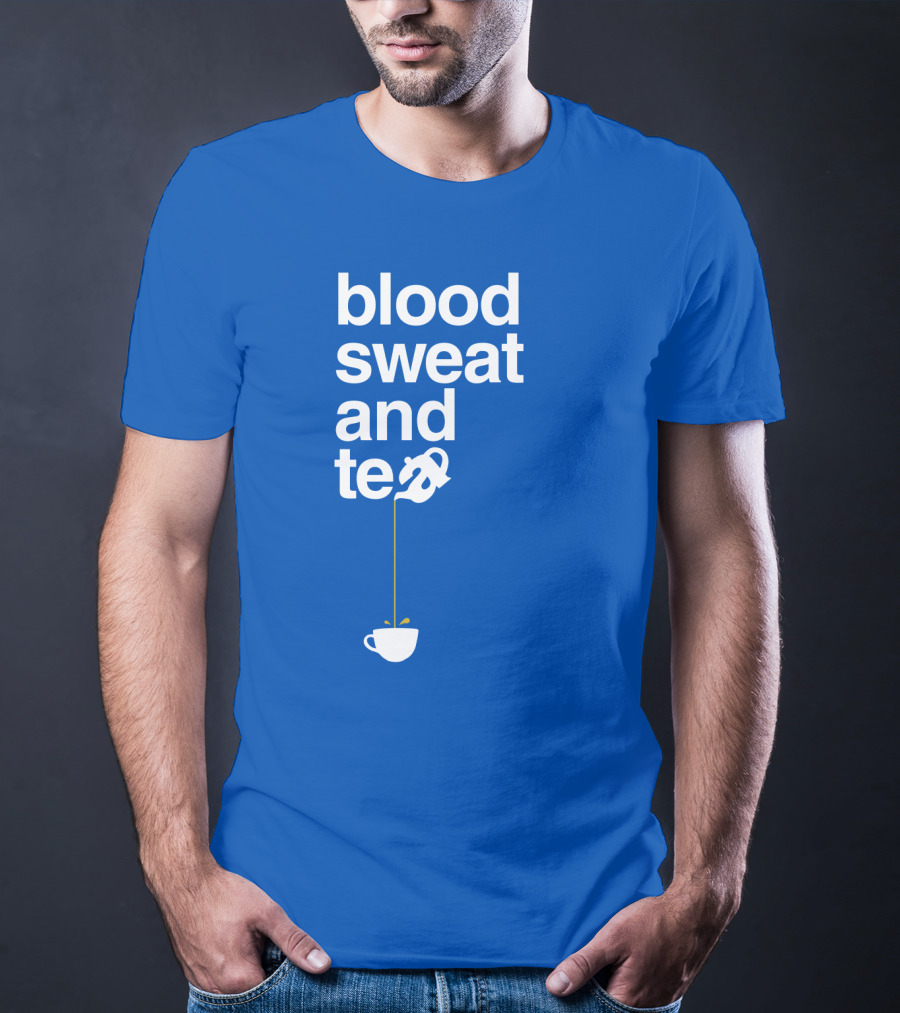 Blood Sweat And Tea Teapot To Cup Pouring T-Shirt