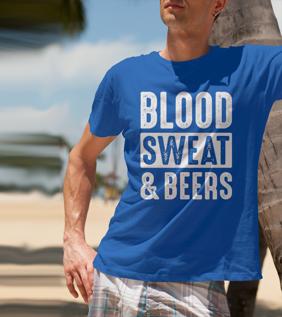 Blood Sweat And Beers T-Shirt