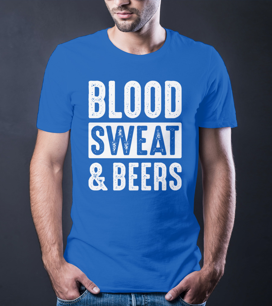 Blood Sweat And Beers T-Shirt