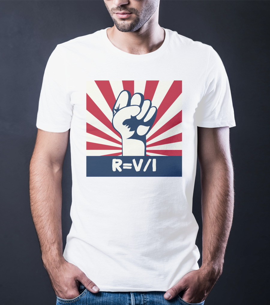 RESIST FIST R=V/I Ohm's Law Of Resistance Sunburst Fist T-Shirt