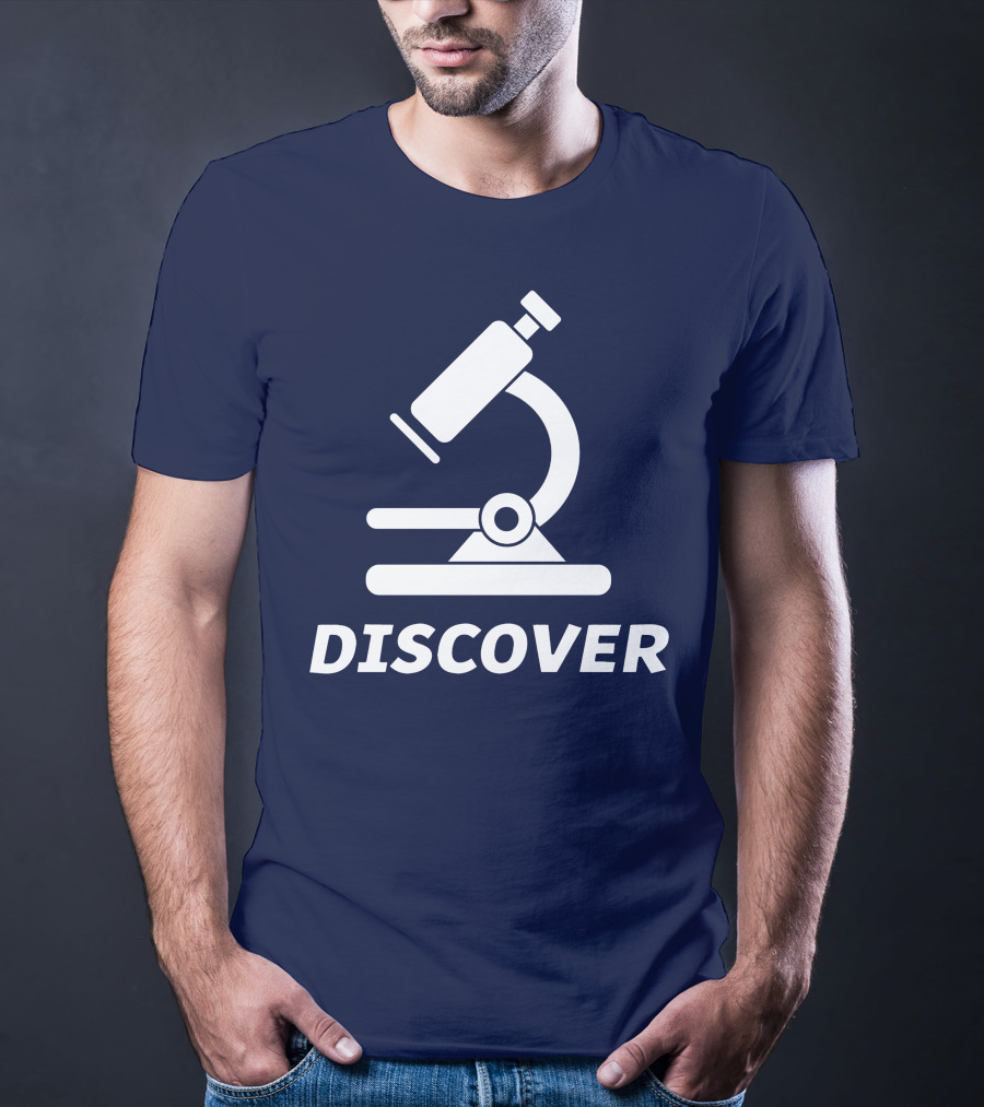 Discover Science With Microscope Greatness T-Shirt