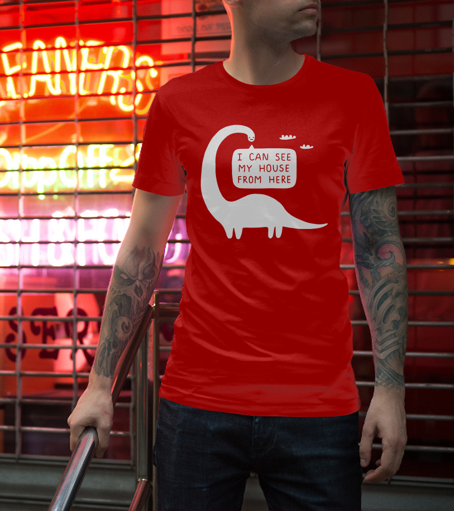 I Can See My House From Here Dinosaur White Text T-Shirt