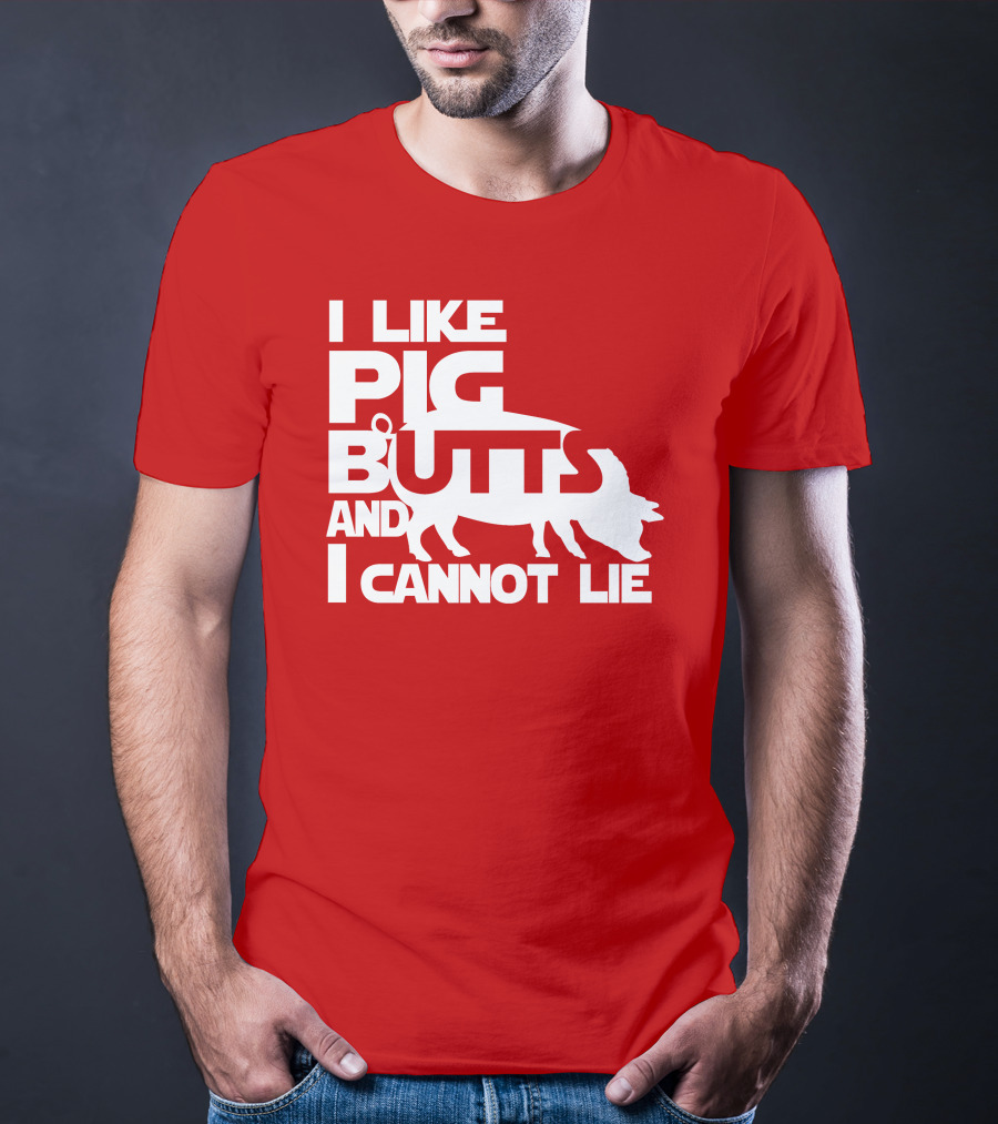 I Like Pig Butts And I Cannot Lie Pig Outline T-Shirt