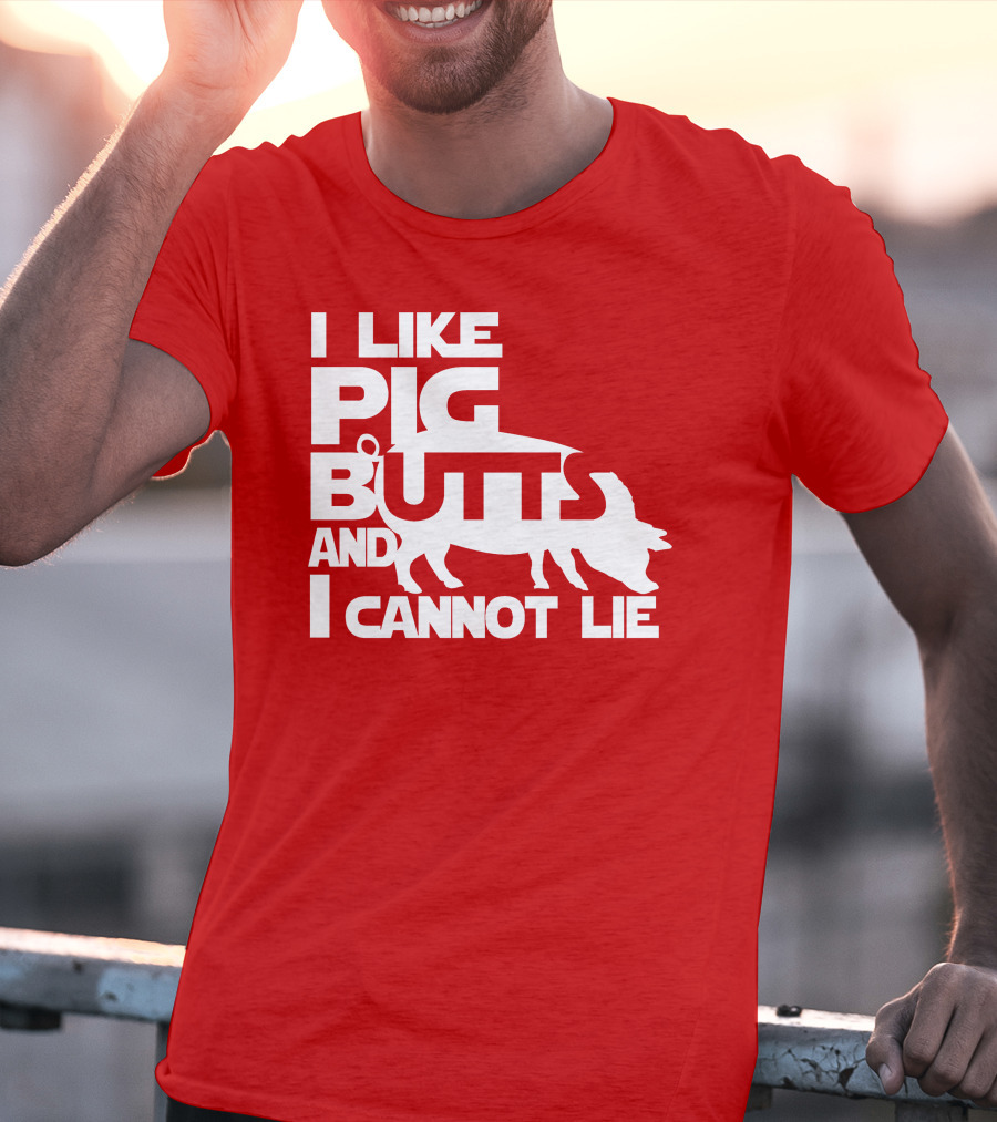 I Like Pig Butts And I Cannot Lie Pig Outline T-Shirt
