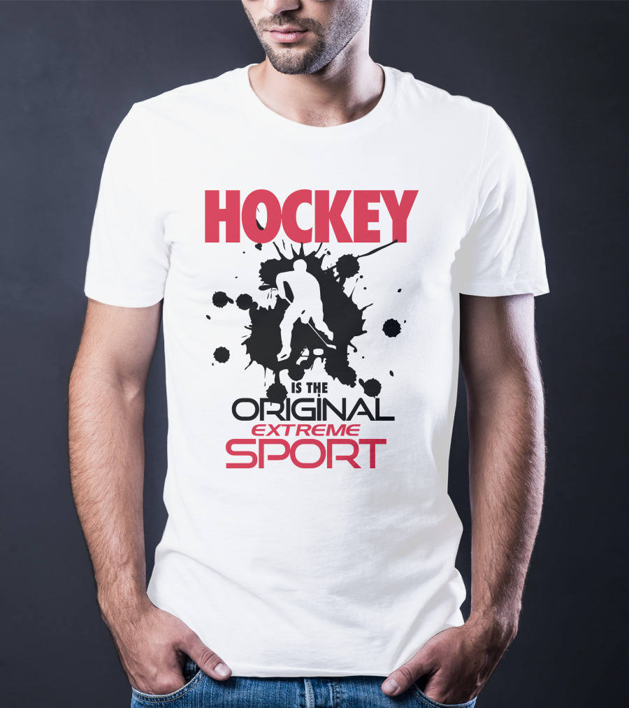 Hockey Is The Original Extreme Sport With Splatter T-Shirt