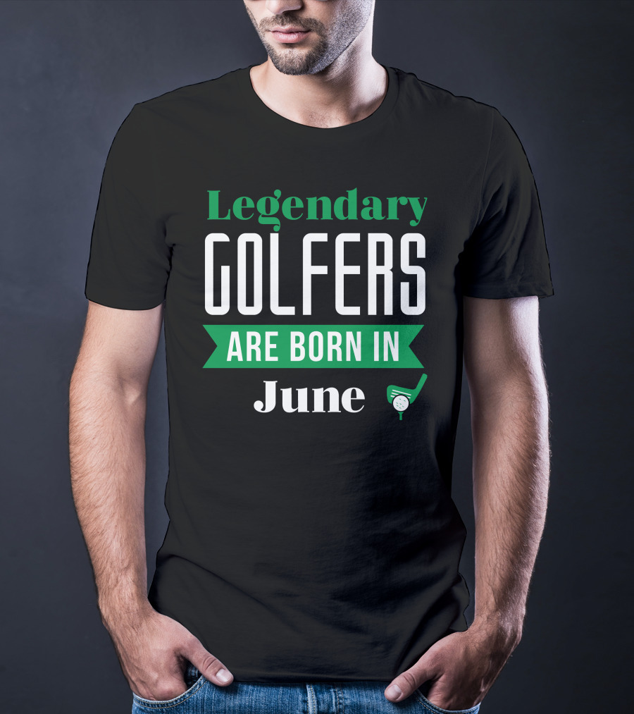 Legendary Golfers Born In June With Golf Club T-Shirt