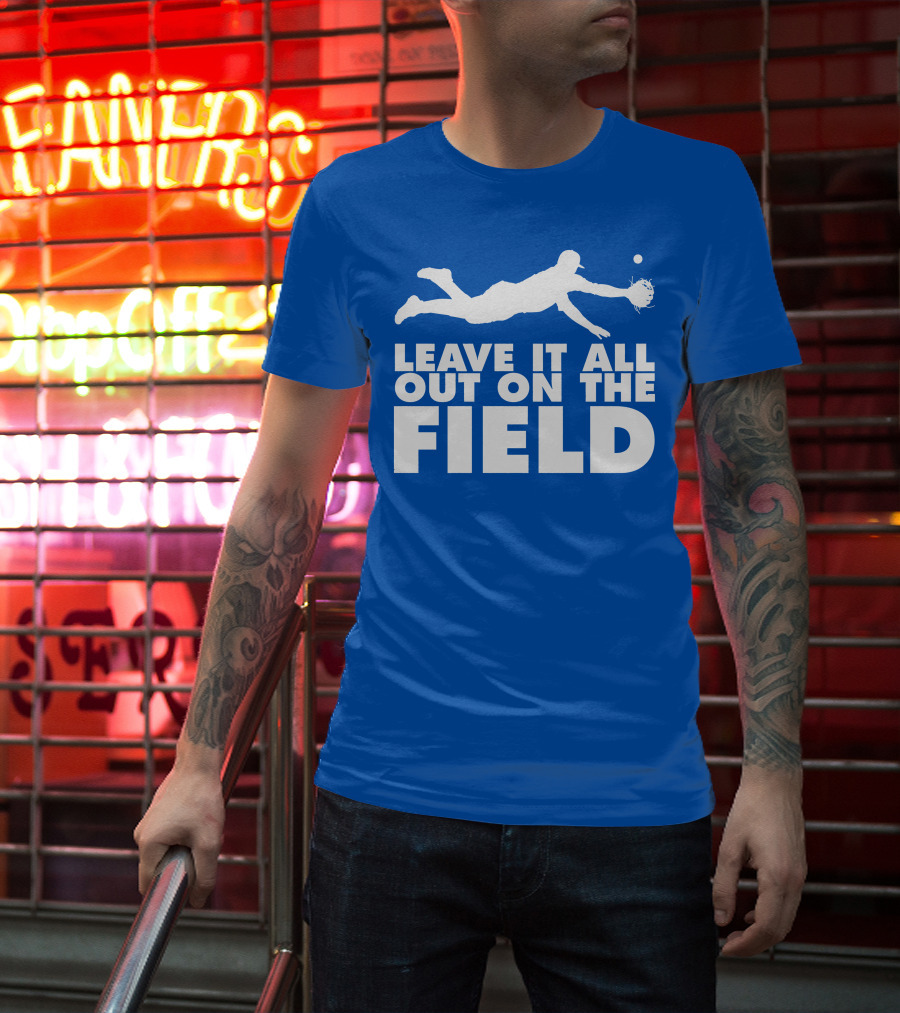 Leave It All Out On The Field Baseball Dive T-Shirt