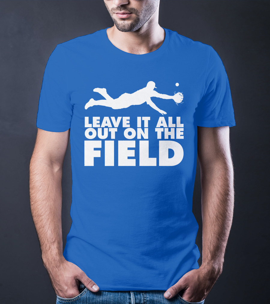 Leave It All Out On The Field Baseball Dive T-Shirt
