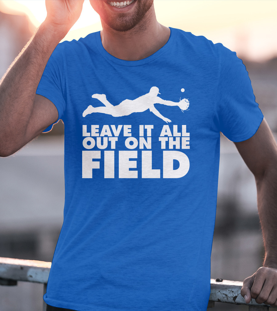 Leave It All Out On The Field Baseball Dive T-Shirt