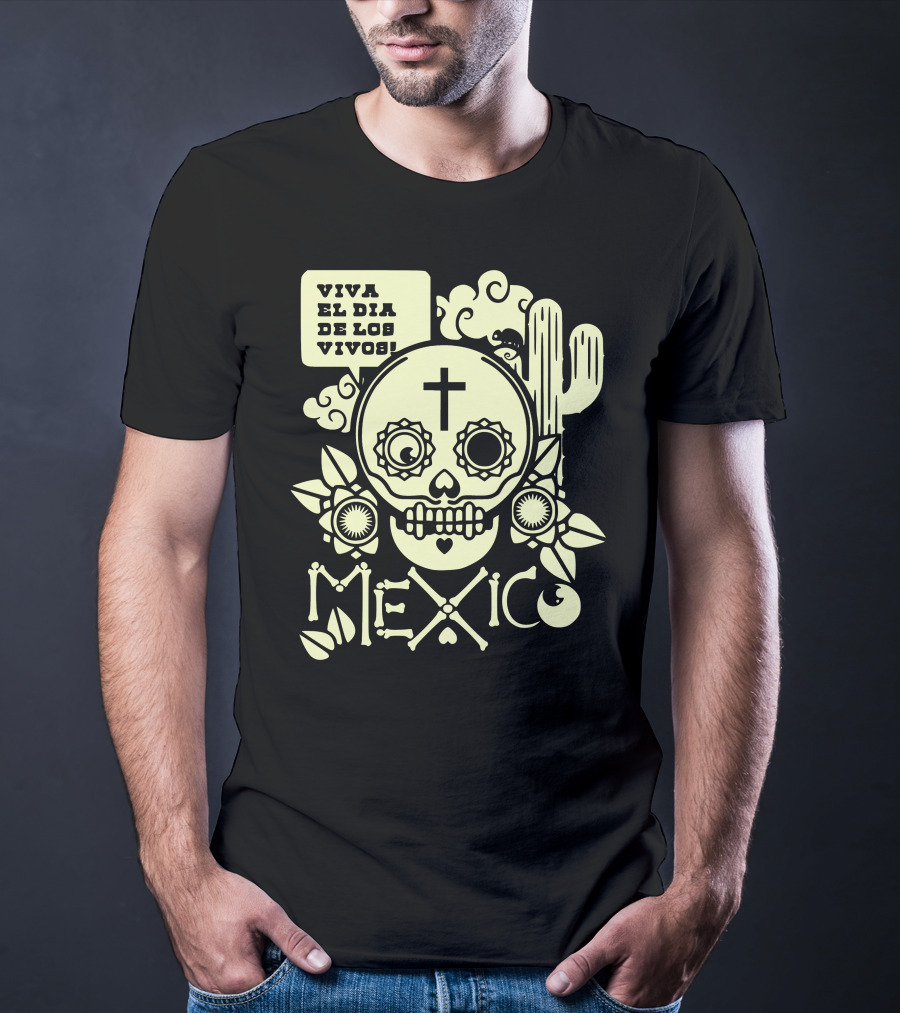 Viva El Día De Los Vivos Skull Cactus Mexico T-Shirt