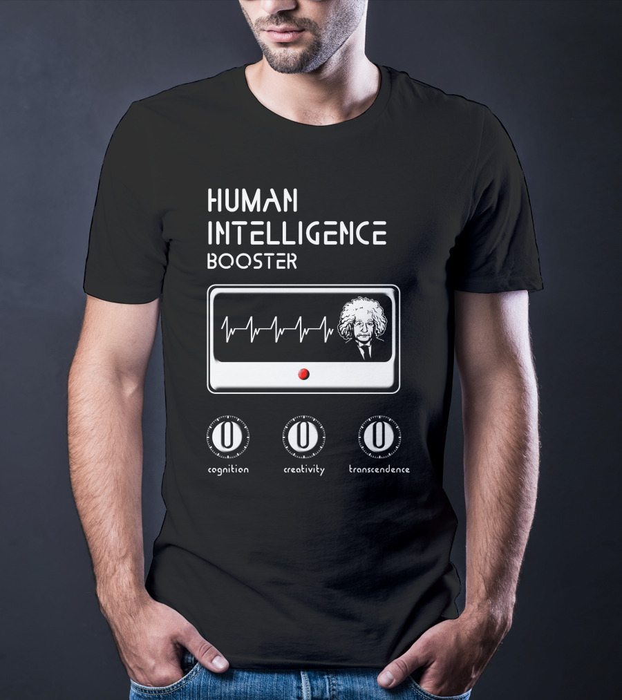 HUMAN INTELLIGENCE BOOSTER Cognition Creativity Transcendence Einstein EKG T-Shirt