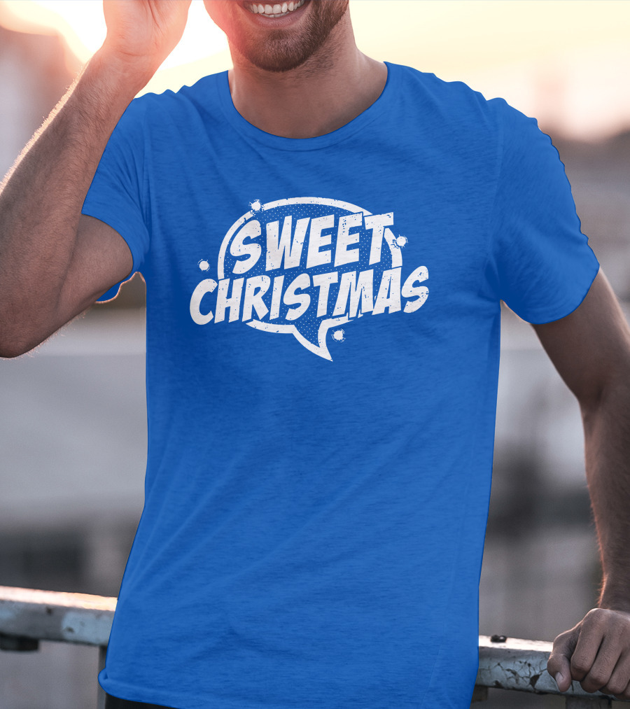 SWEET CHRISTMAS T-Shirt