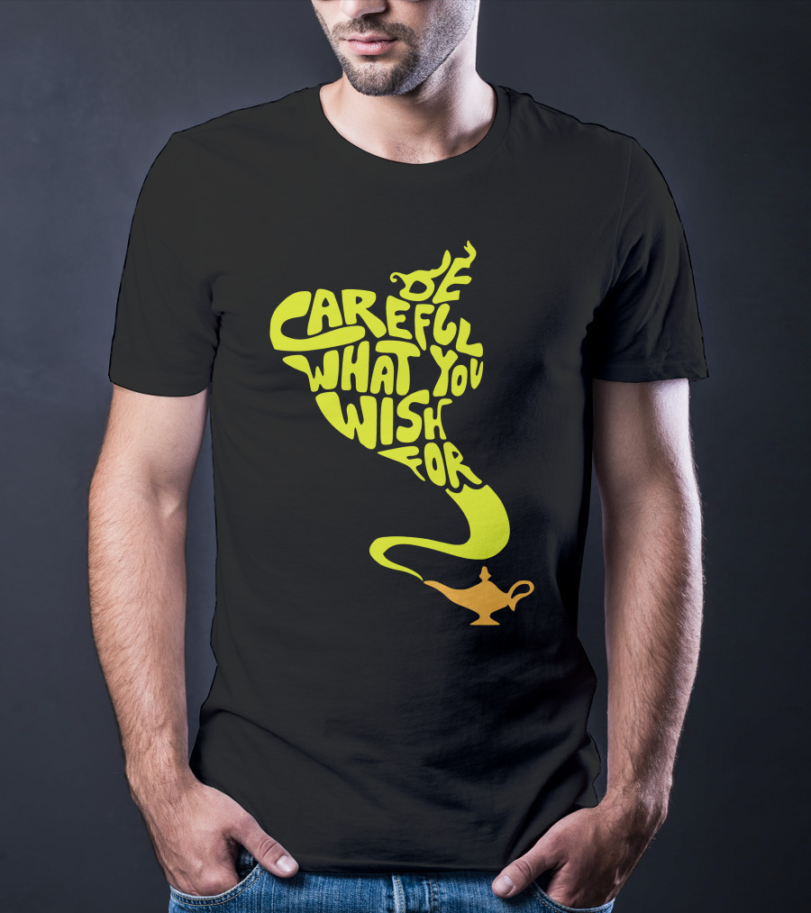 Be Careful What You Wish For Genie Lamp T-Shirt