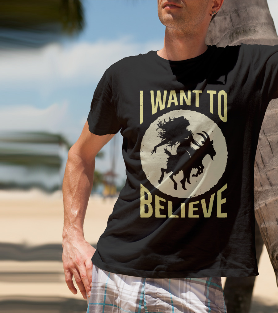 I WANT TO BELIEVE WITCH GOAT T-Shirt