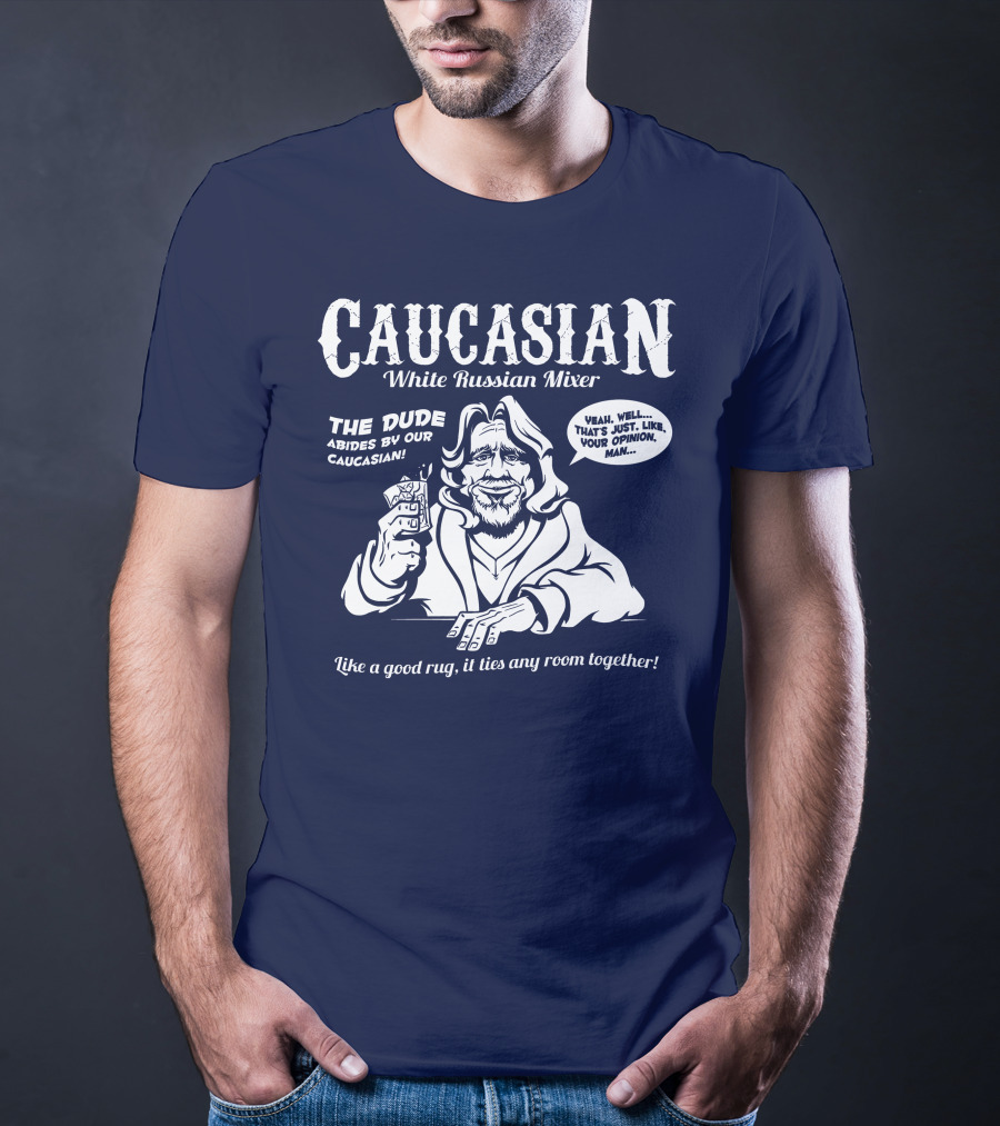 Caucasian White Russian Mixer The Dude Abides Like A Good Rug It Ties Any Room Together T-Shirt