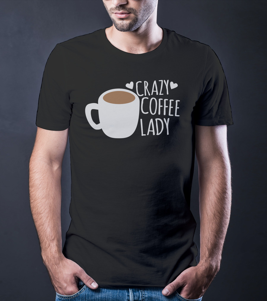 Crazy Coffee Lady Cup Hearts T-Shirt