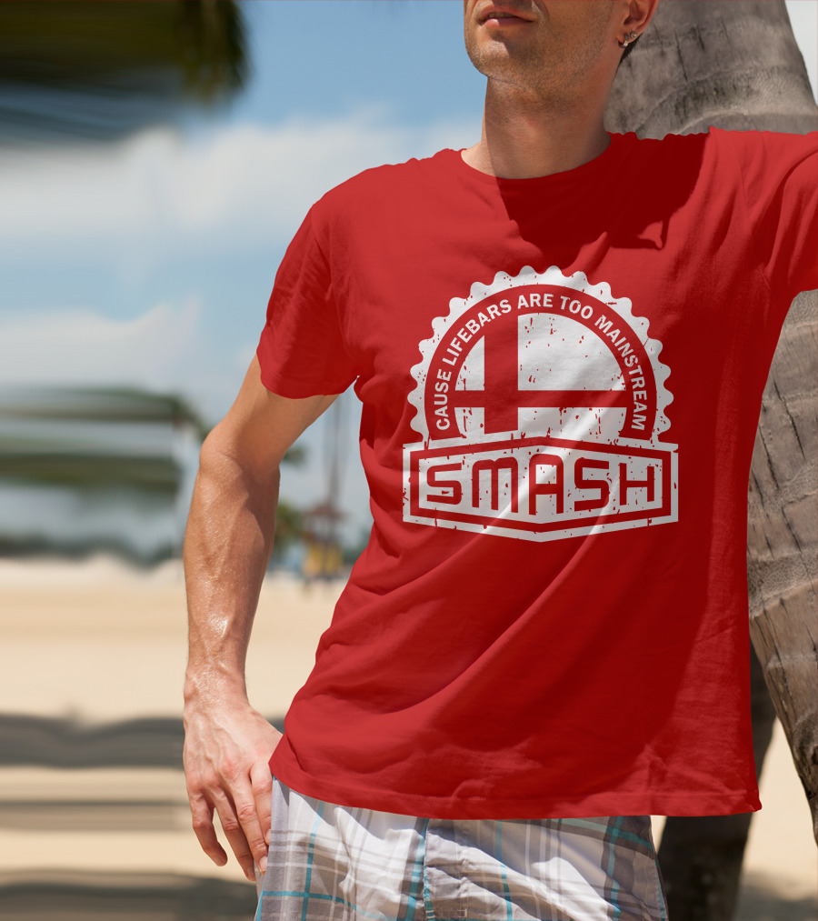 CREST SERIES Smash Cause Lifebars Are Too Mainstream T-Shirt