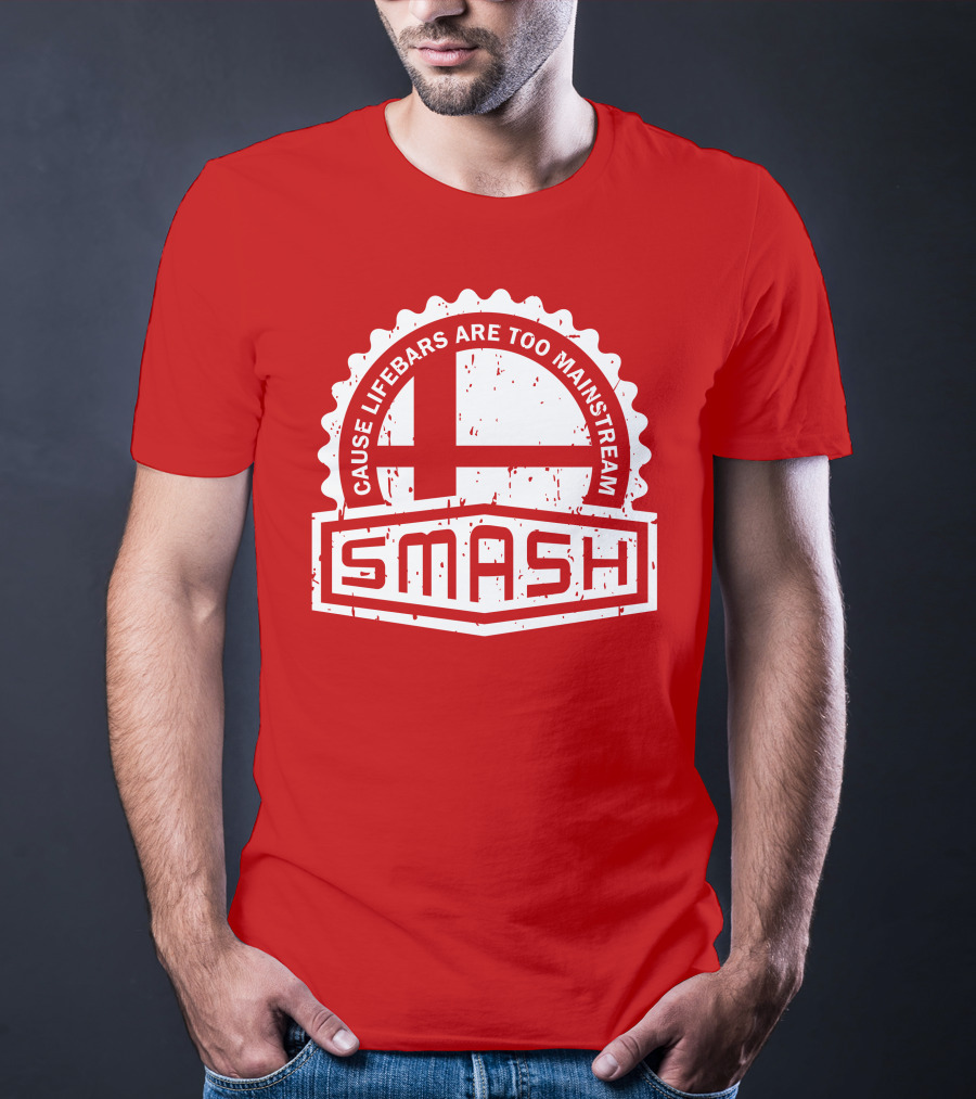 CREST SERIES Smash Cause Lifebars Are Too Mainstream T-Shirt