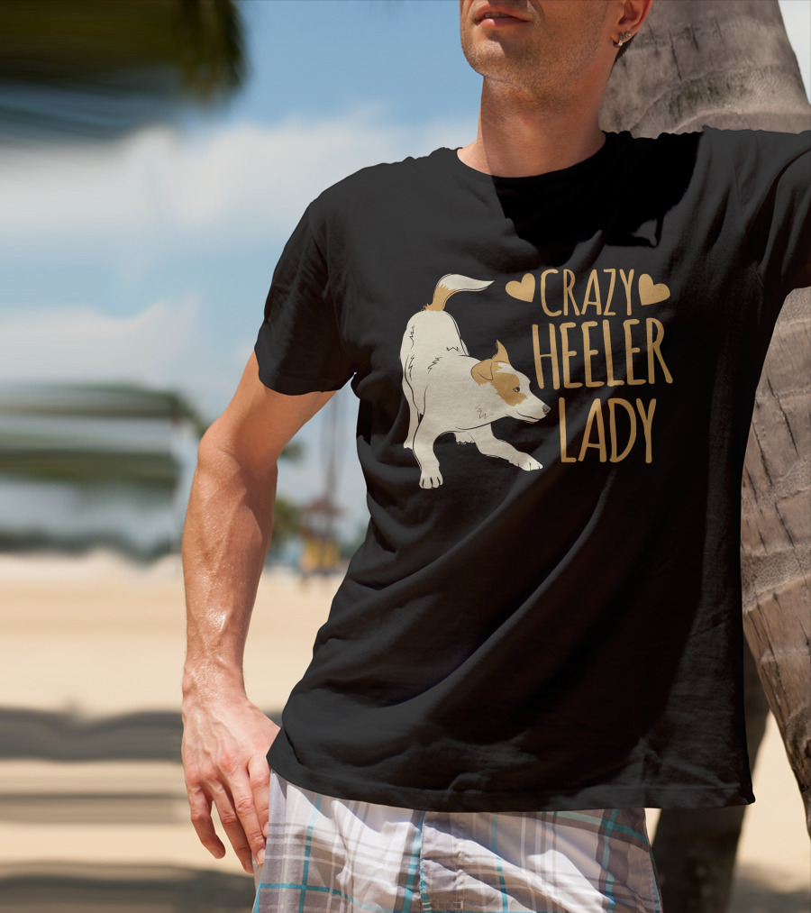 CRAZY HEELER LADY WITH HEARTS AND DOG T-Shirt