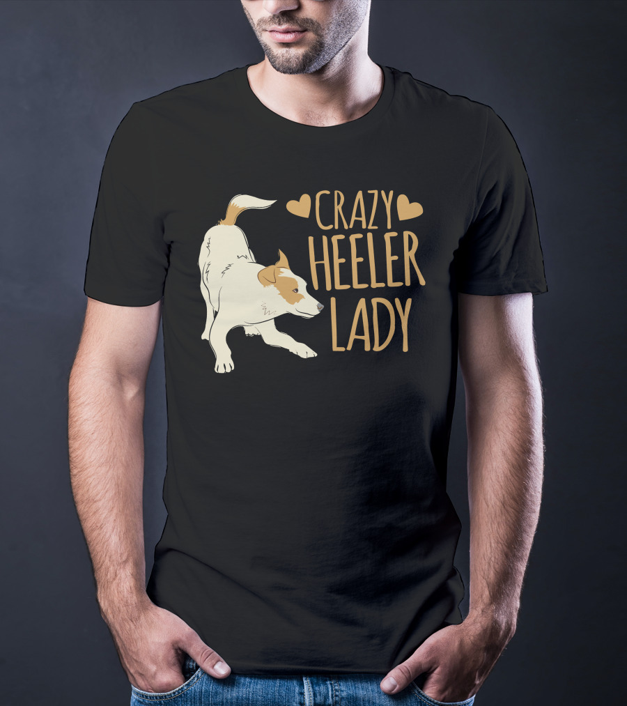 CRAZY HEELER LADY WITH HEARTS AND DOG T-Shirt