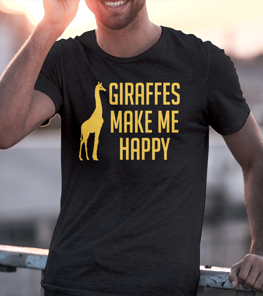 Giraffes Make Me Happy T-Shirt