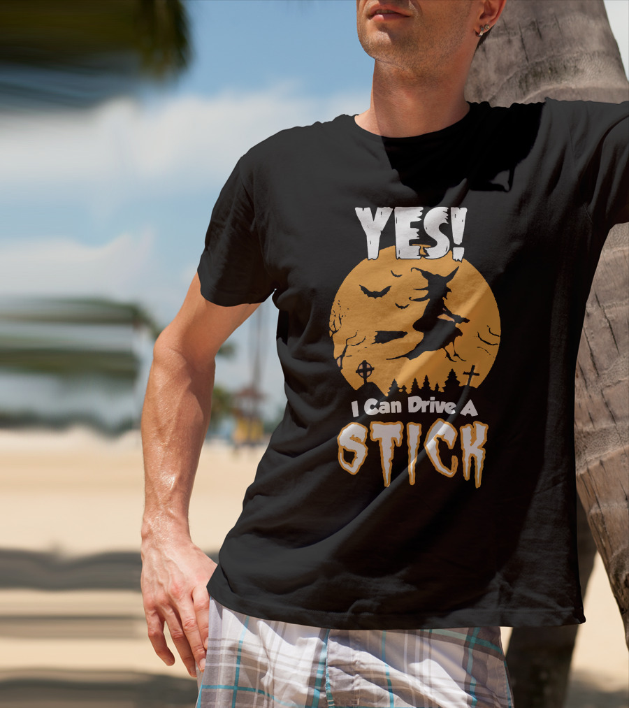 YES I Can Drive A Stick Halloween Witch With Bats And Crosses T-Shirt