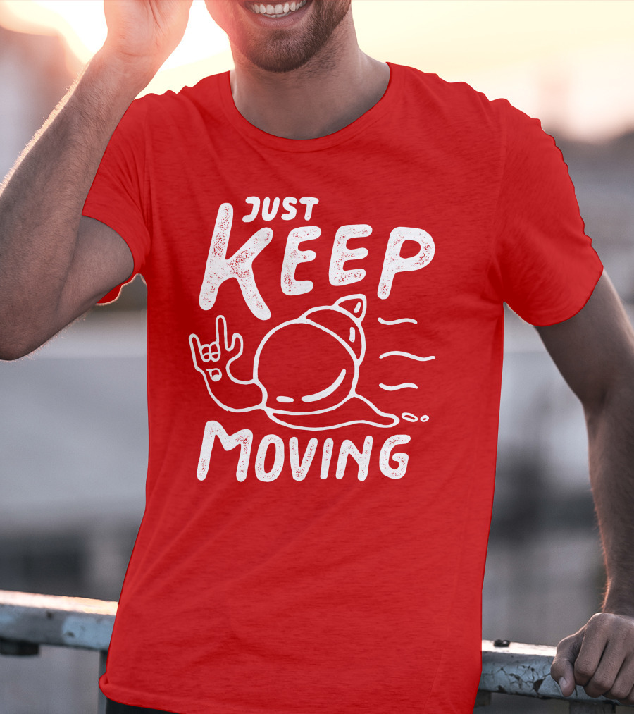 JUST KEEP MOVING Snail Rock Gesture T-Shirt