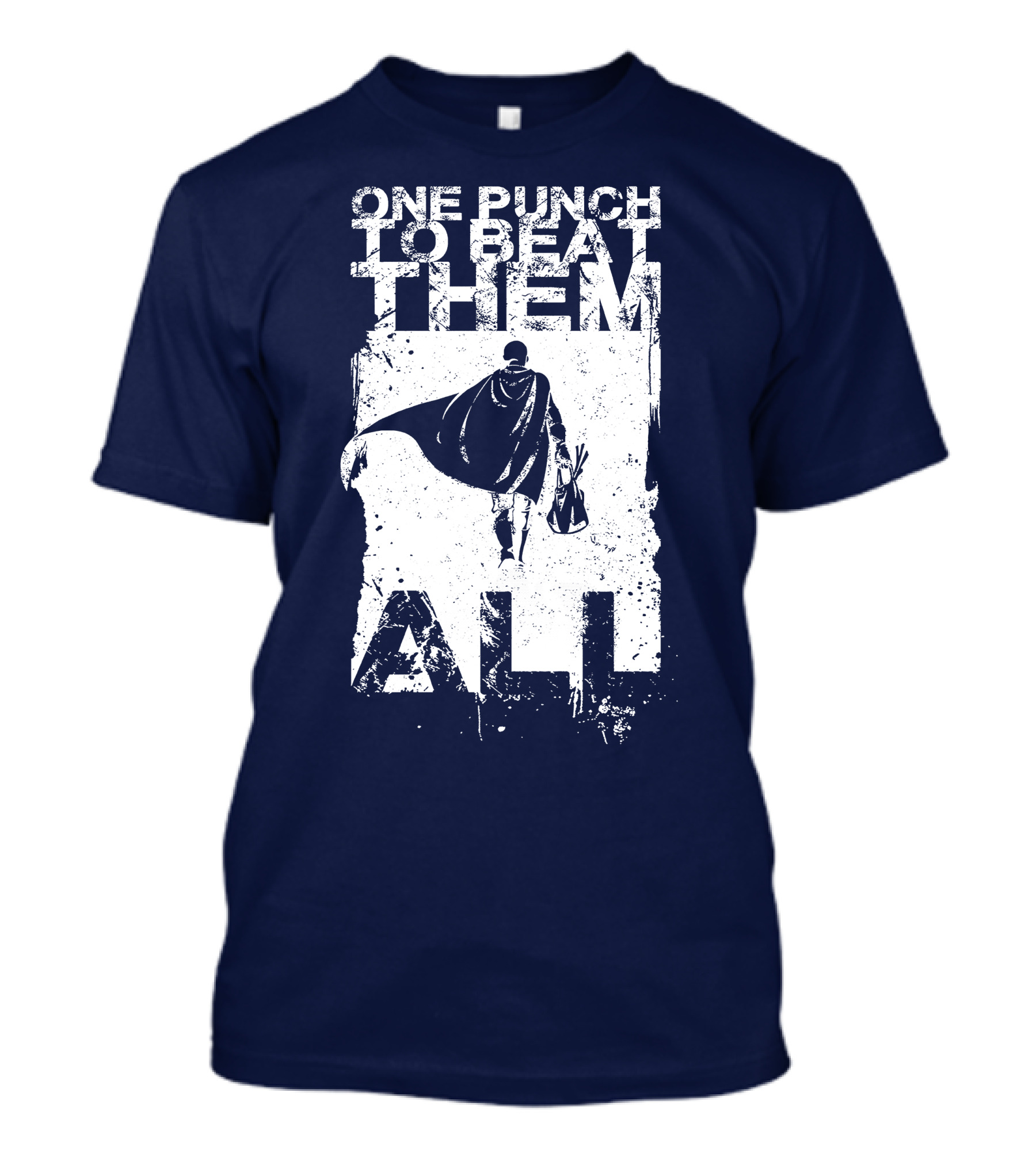 One Punch To Beat Them All Saitama Just One Punch T-Shirt